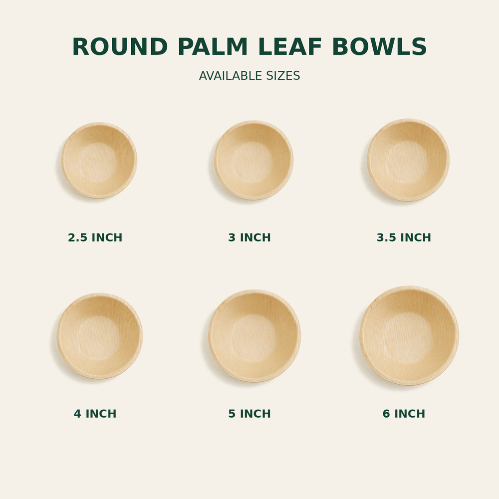 Round Palm Leaf Bowls – 2.5, 3, 3.5, 4, 5, 6 Inch size guide showing available product dimensions